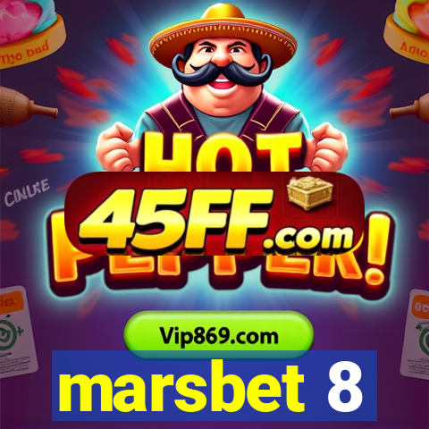 marsbet 8